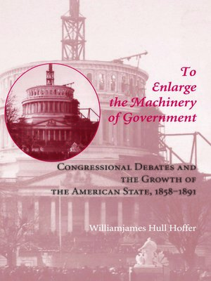 cover image of To Enlarge the Machinery of Government